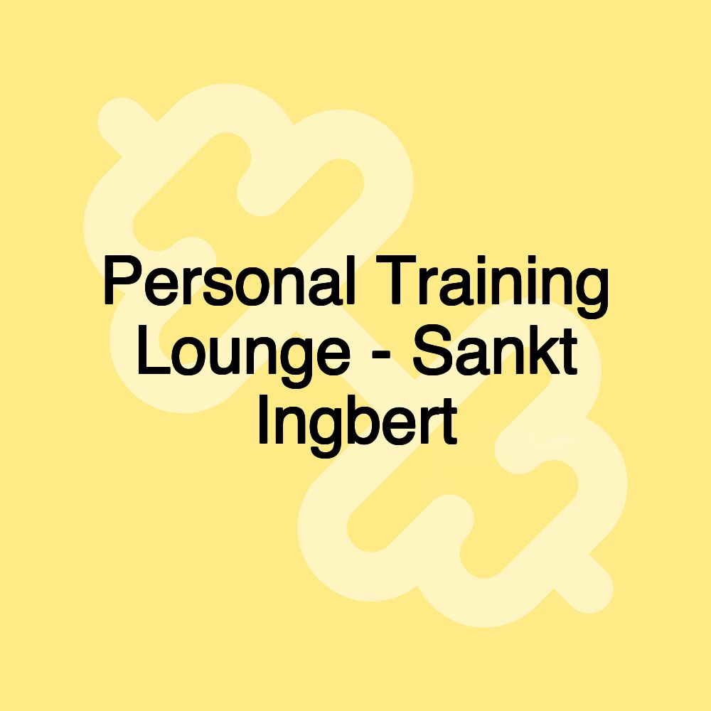 Personal Training Lounge - Sankt Ingbert