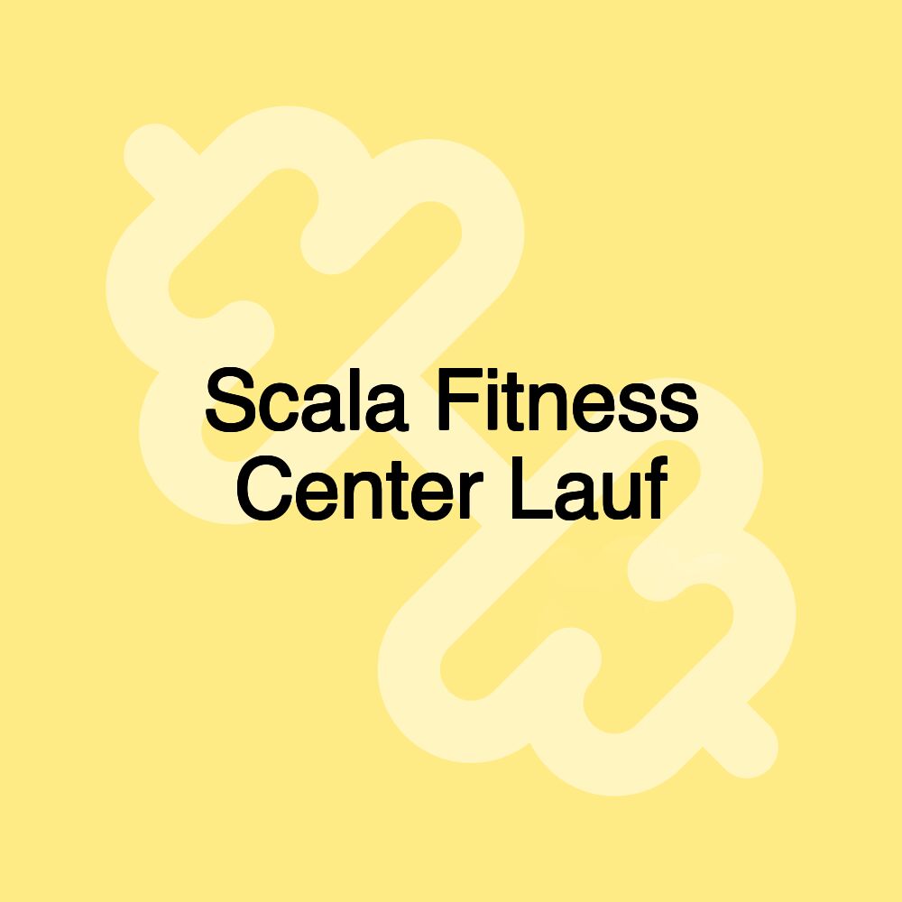 Scala Fitness Center Lauf