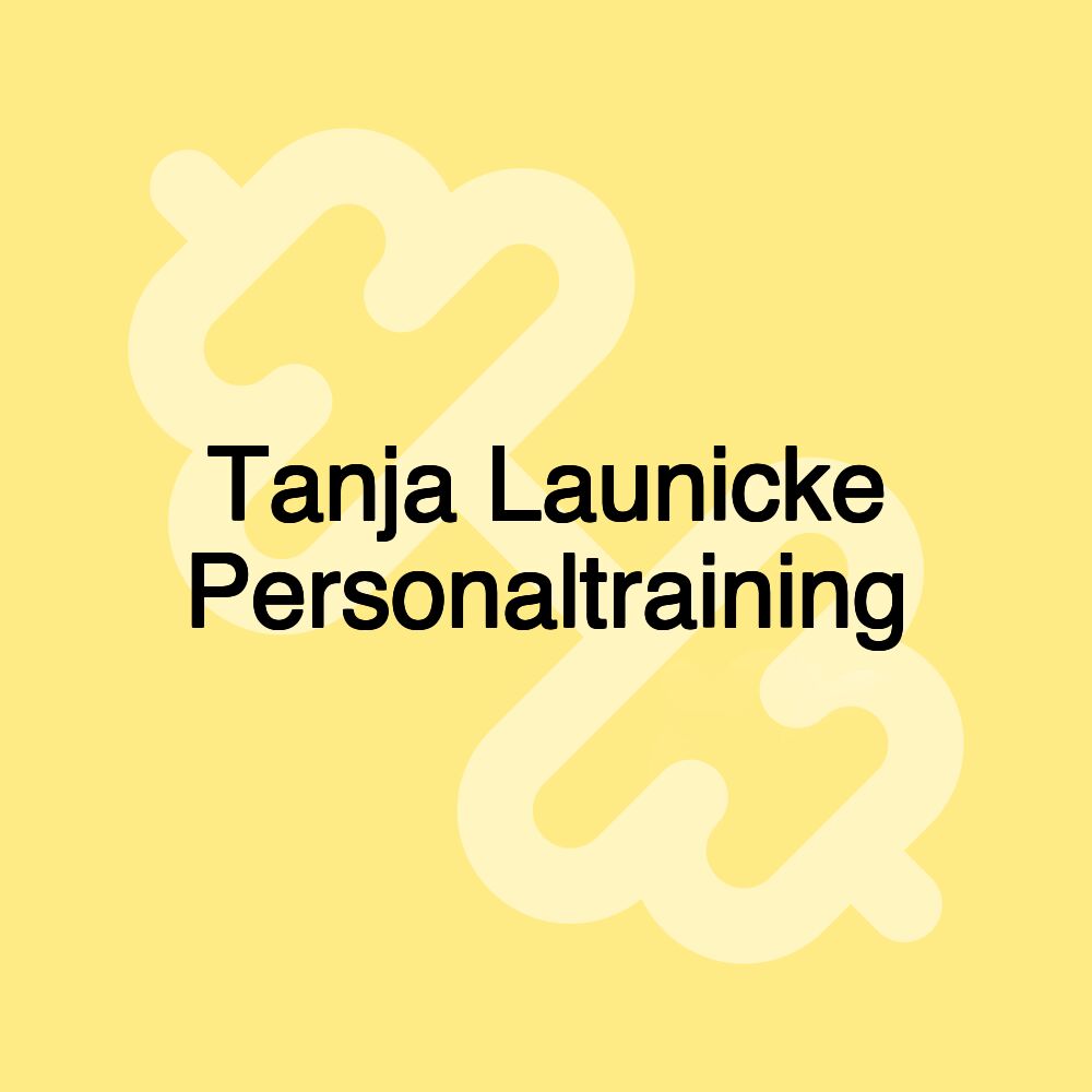 Tanja Launicke Personaltraining