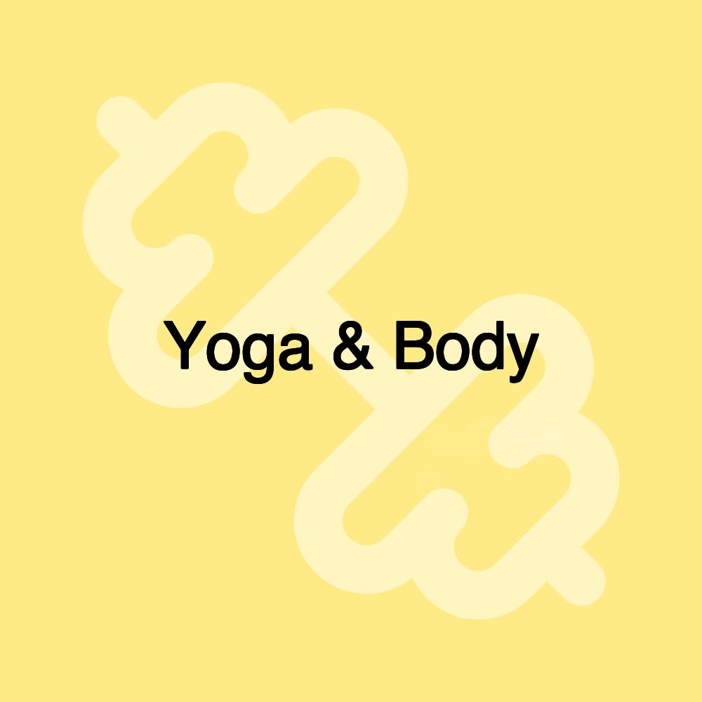 Yoga & Body