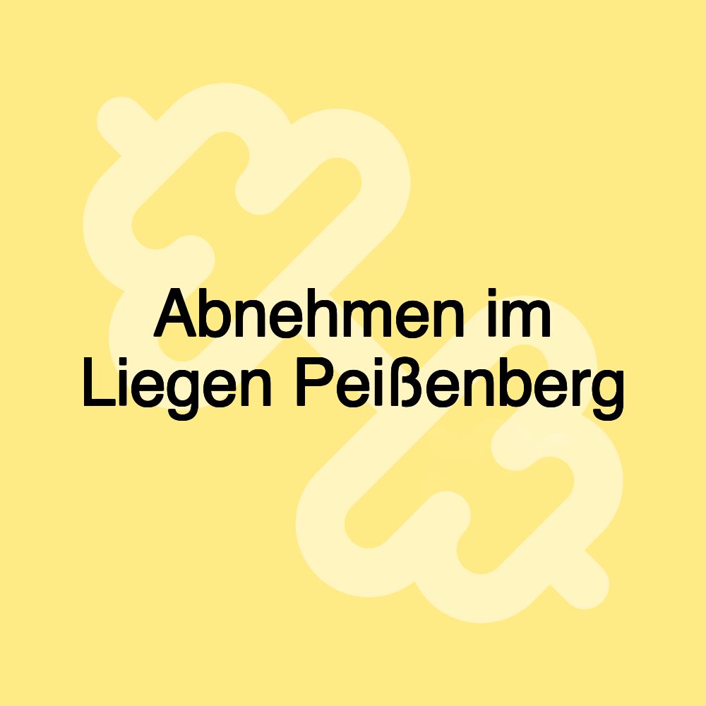 Abnehmen im Liegen Peißenberg