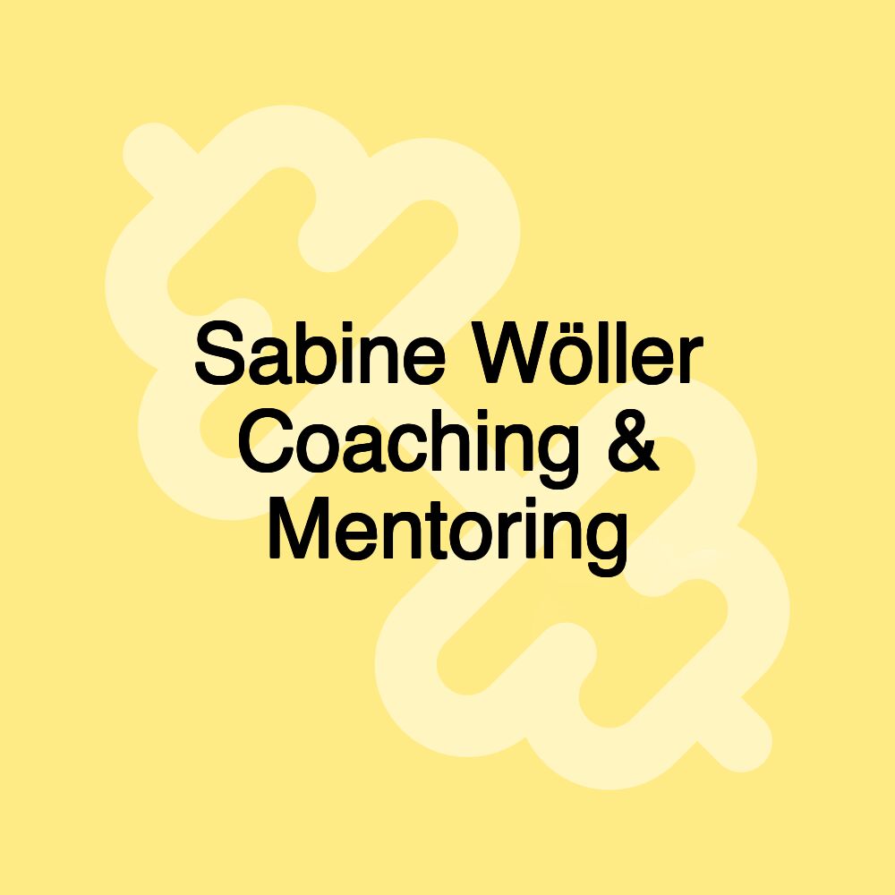 Sabine Wöller Coaching & Mentoring