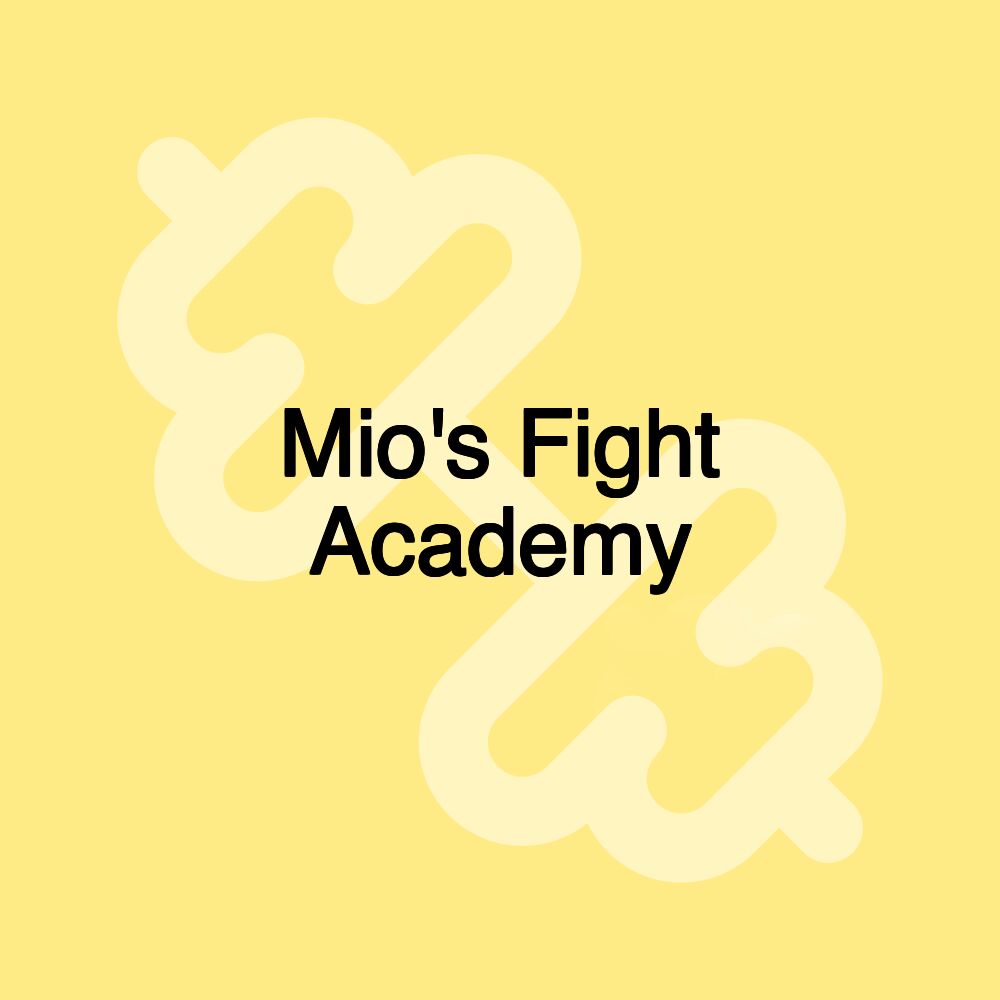 Mio's Fight Academy