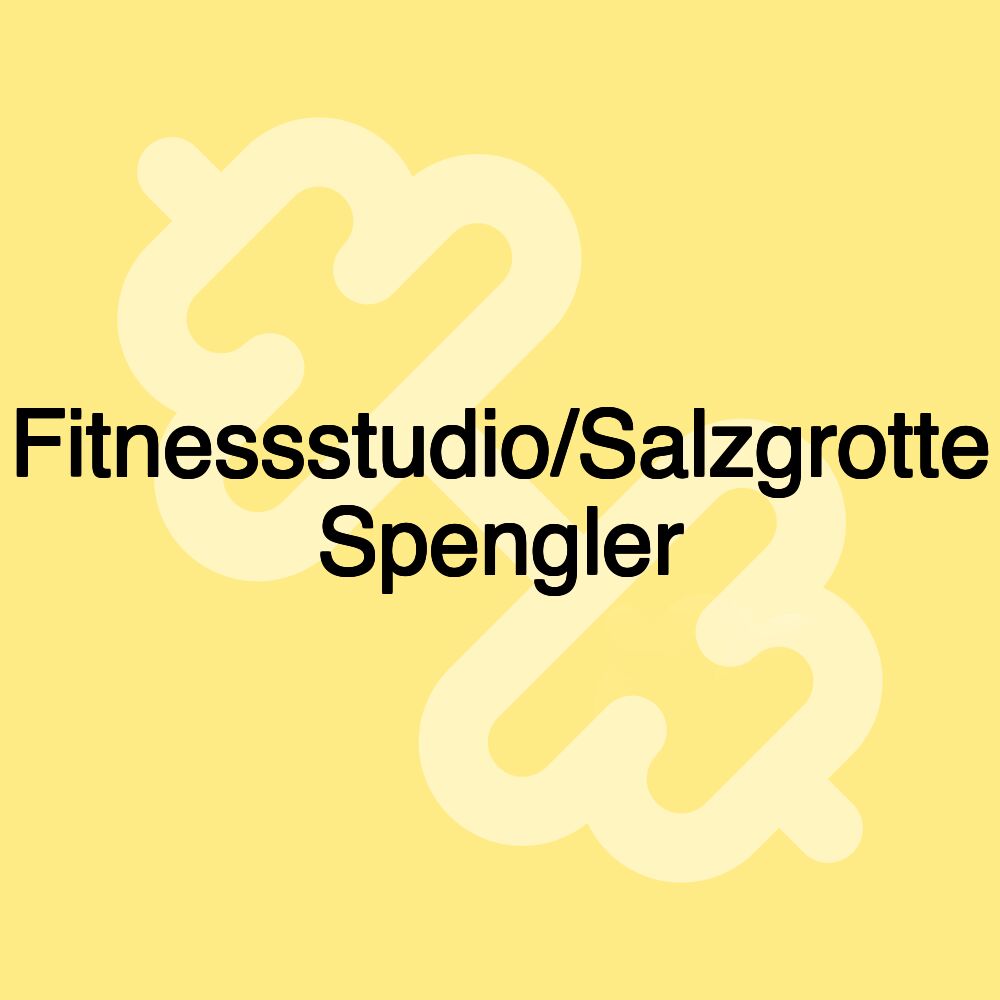 Fitnessstudio/Salzgrotte Spengler