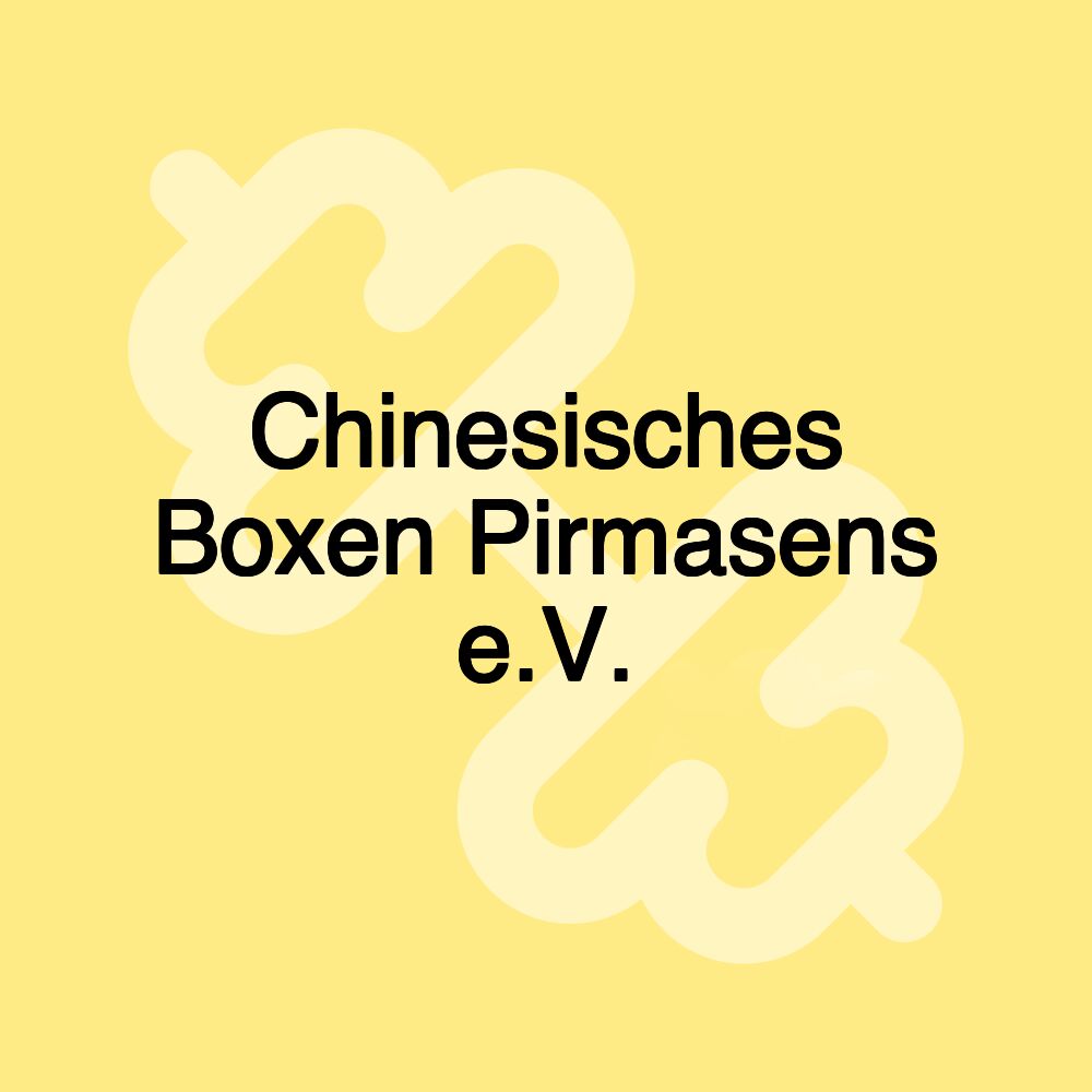 Chinesisches Boxen Pirmasens e.V.