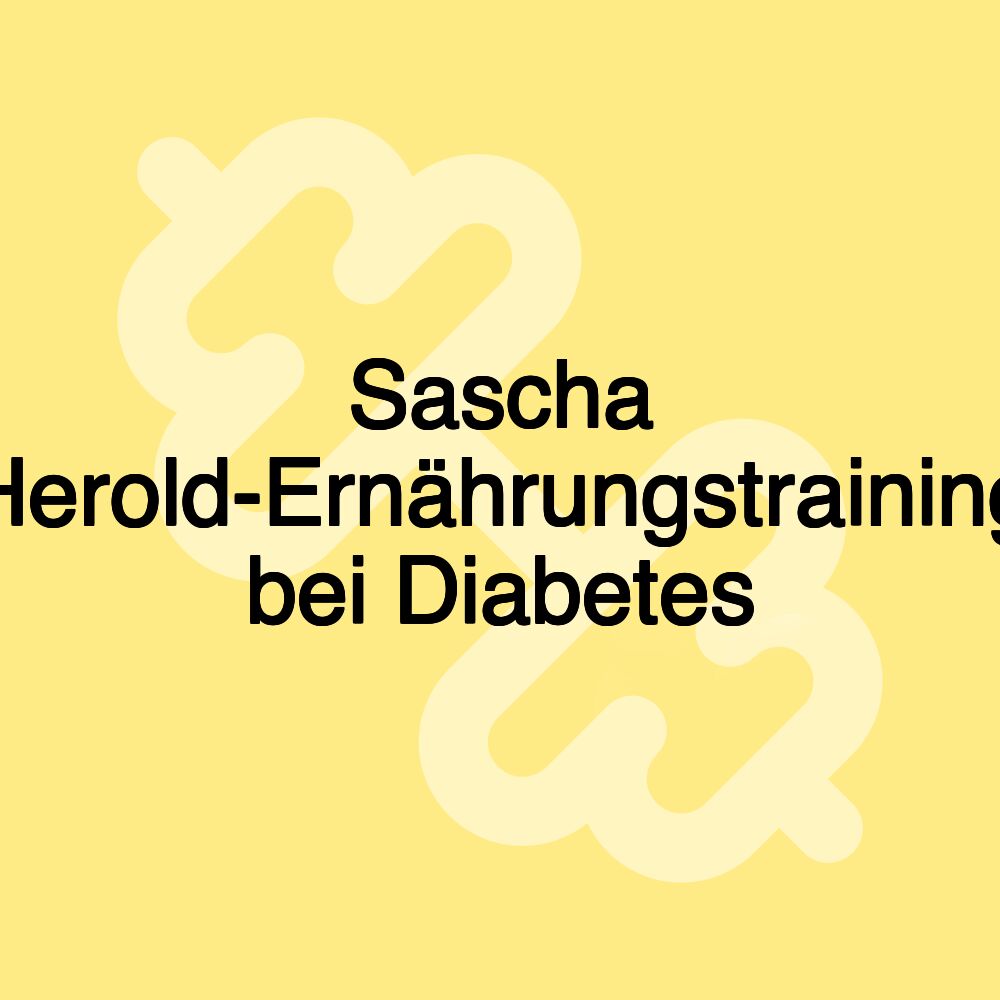 Sascha Herold-Ernährungstraining bei Diabetes