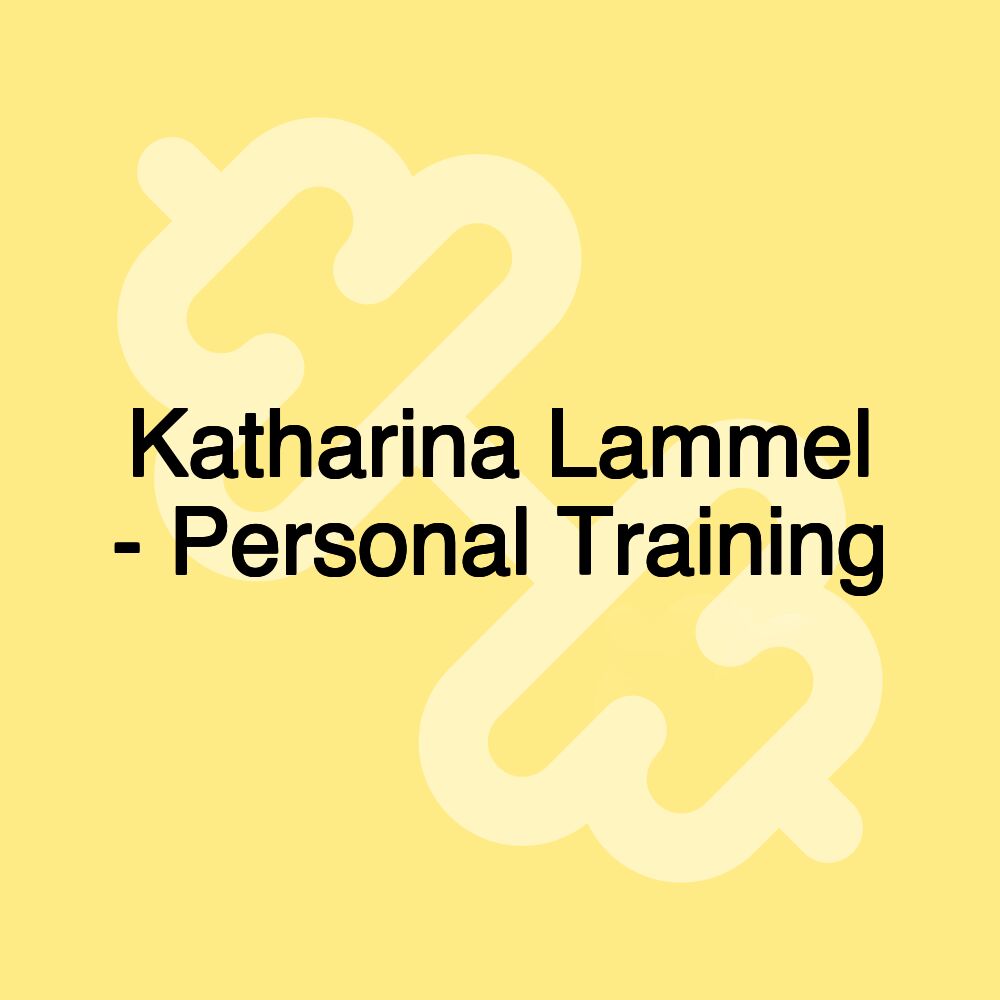 Katharina Lammel - Personal Training