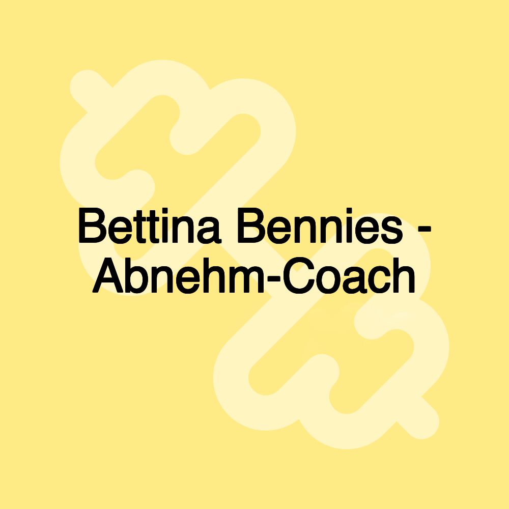 Bettina Bennies - Abnehm-Coach