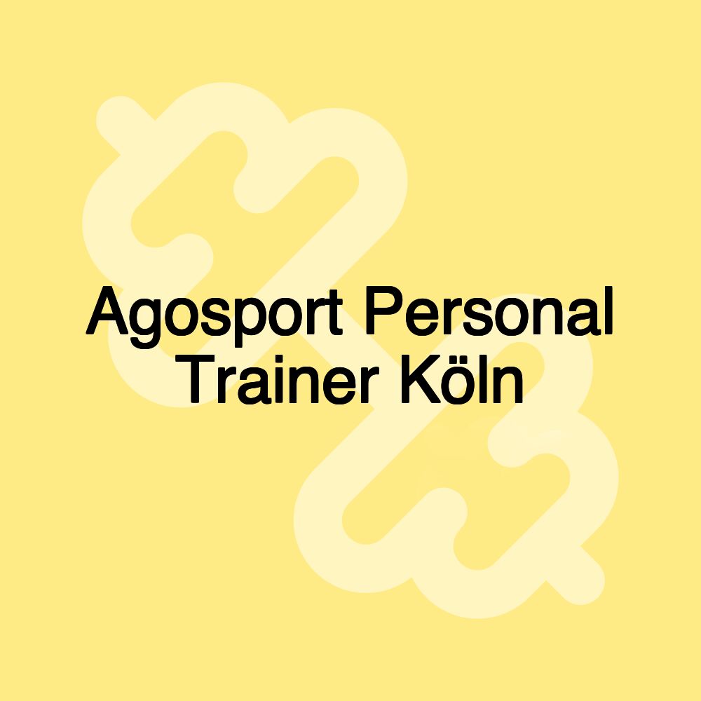 Agosport Personal Trainer Köln