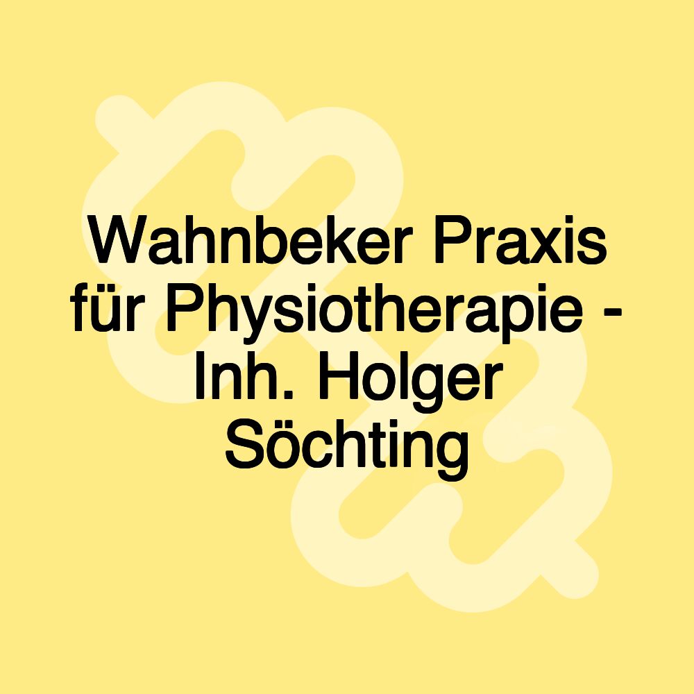 Wahnbeker Praxis für Physiotherapie - Inh. Holger Söchting