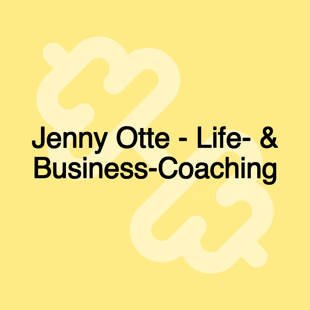 Jenny Otte - Life- & Business-Coaching