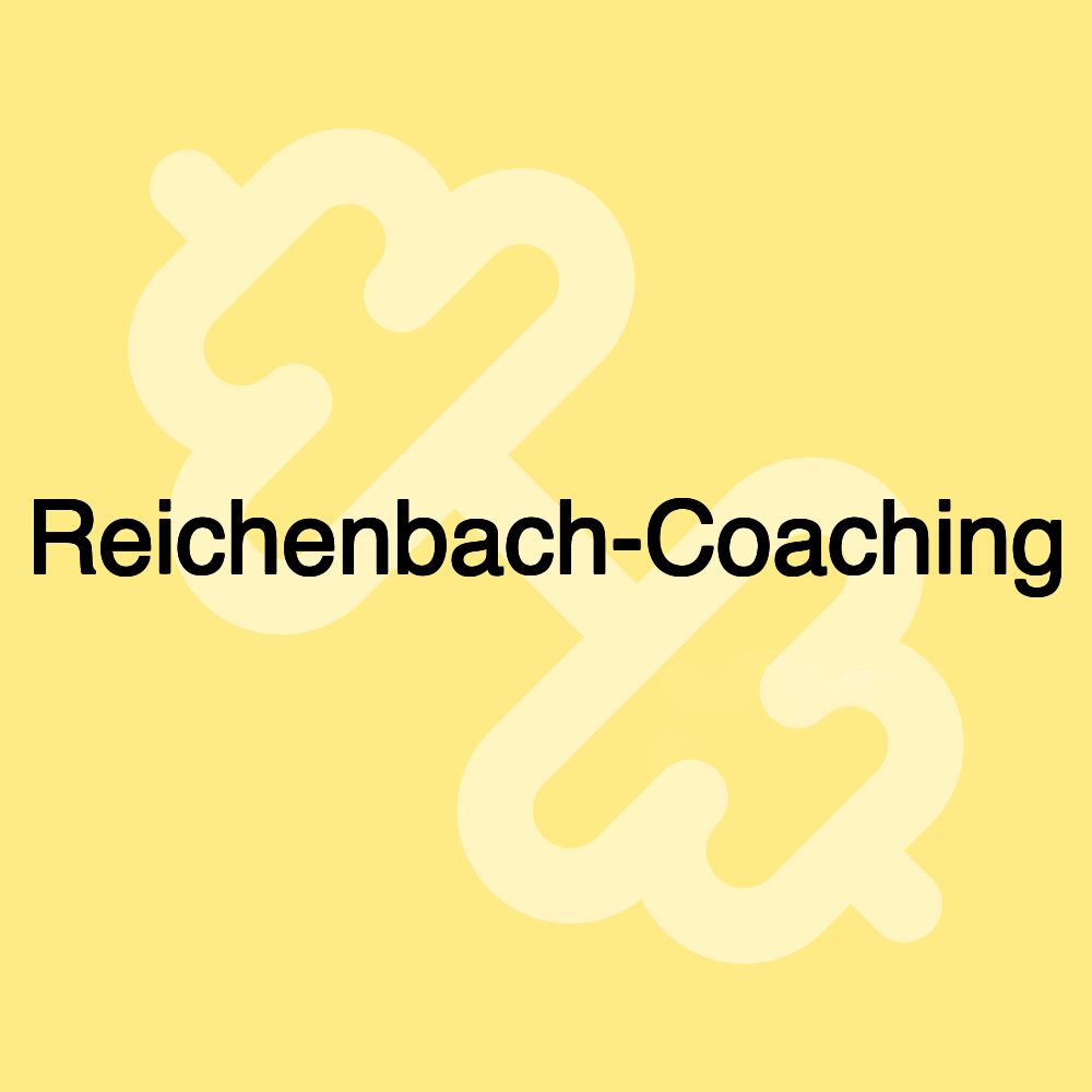 Reichenbach-Coaching