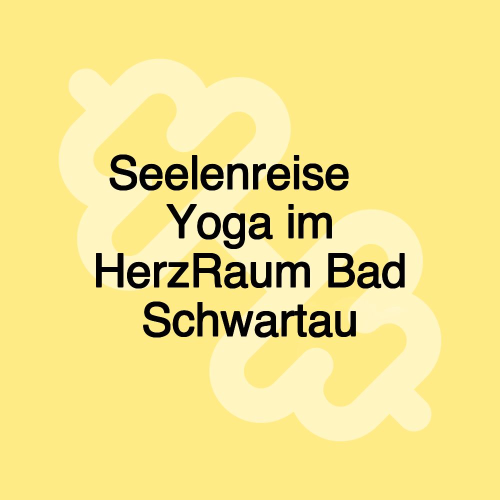 Seelenreise ॐ Yoga im HerzRaum Bad Schwartau