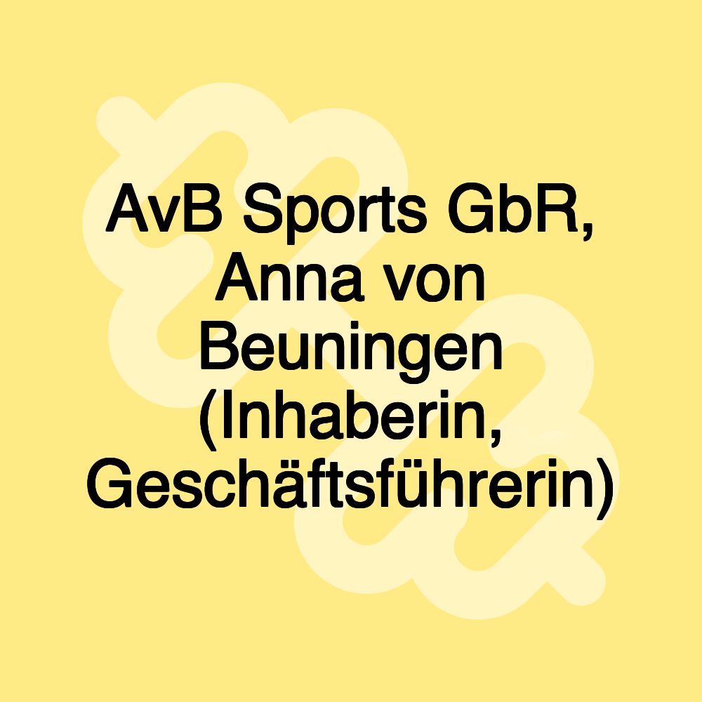 AvB Sports GbR, Anna von Beuningen (Inhaberin, Geschäftsführerin)