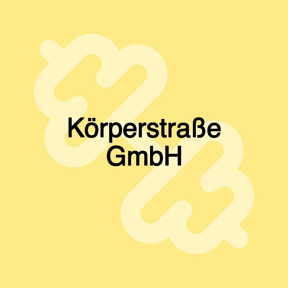 Körperstraße GmbH