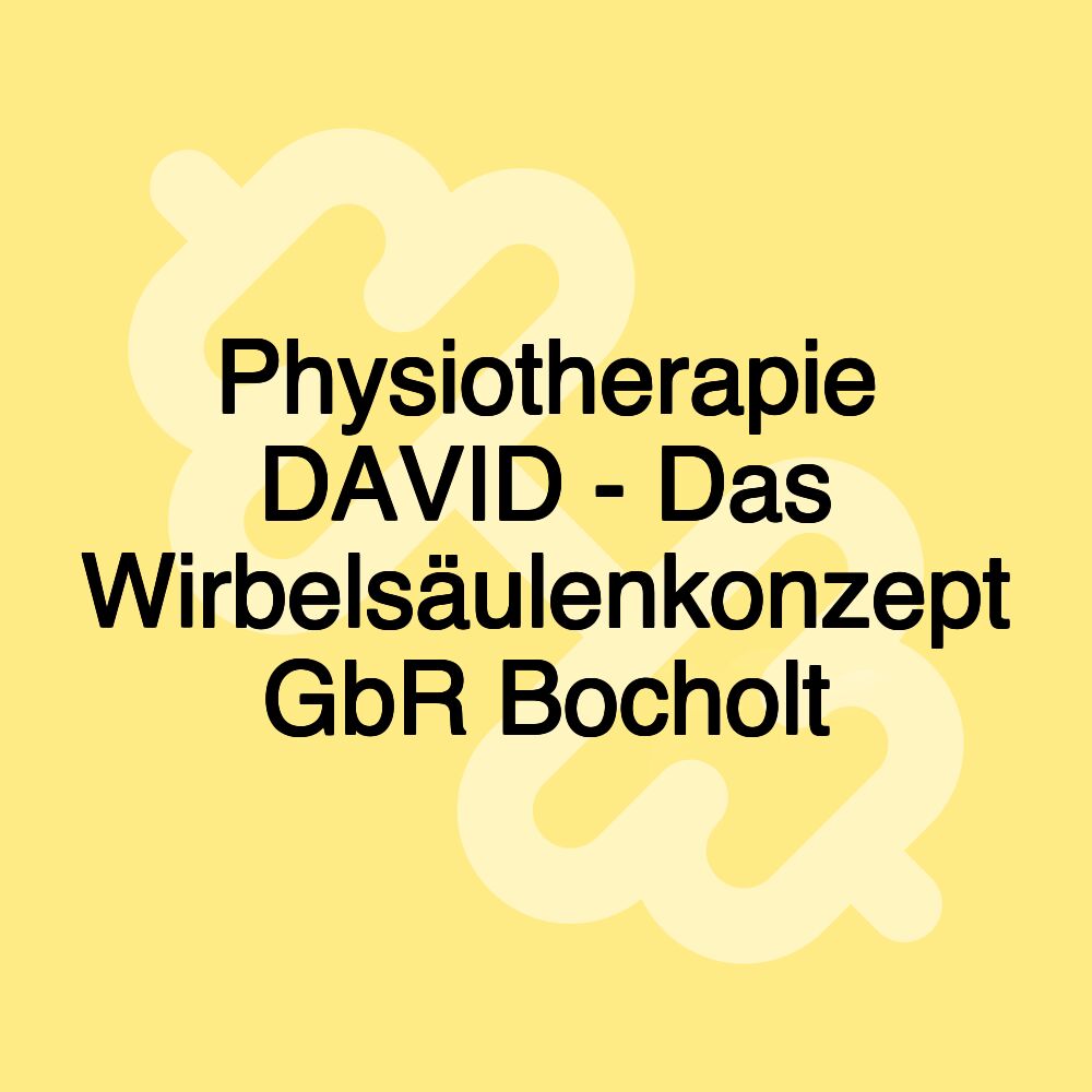 Physiotherapie DAVID - Das Wirbelsäulenkonzept GbR Bocholt