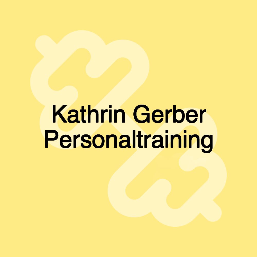 Kathrin Gerber Personaltraining