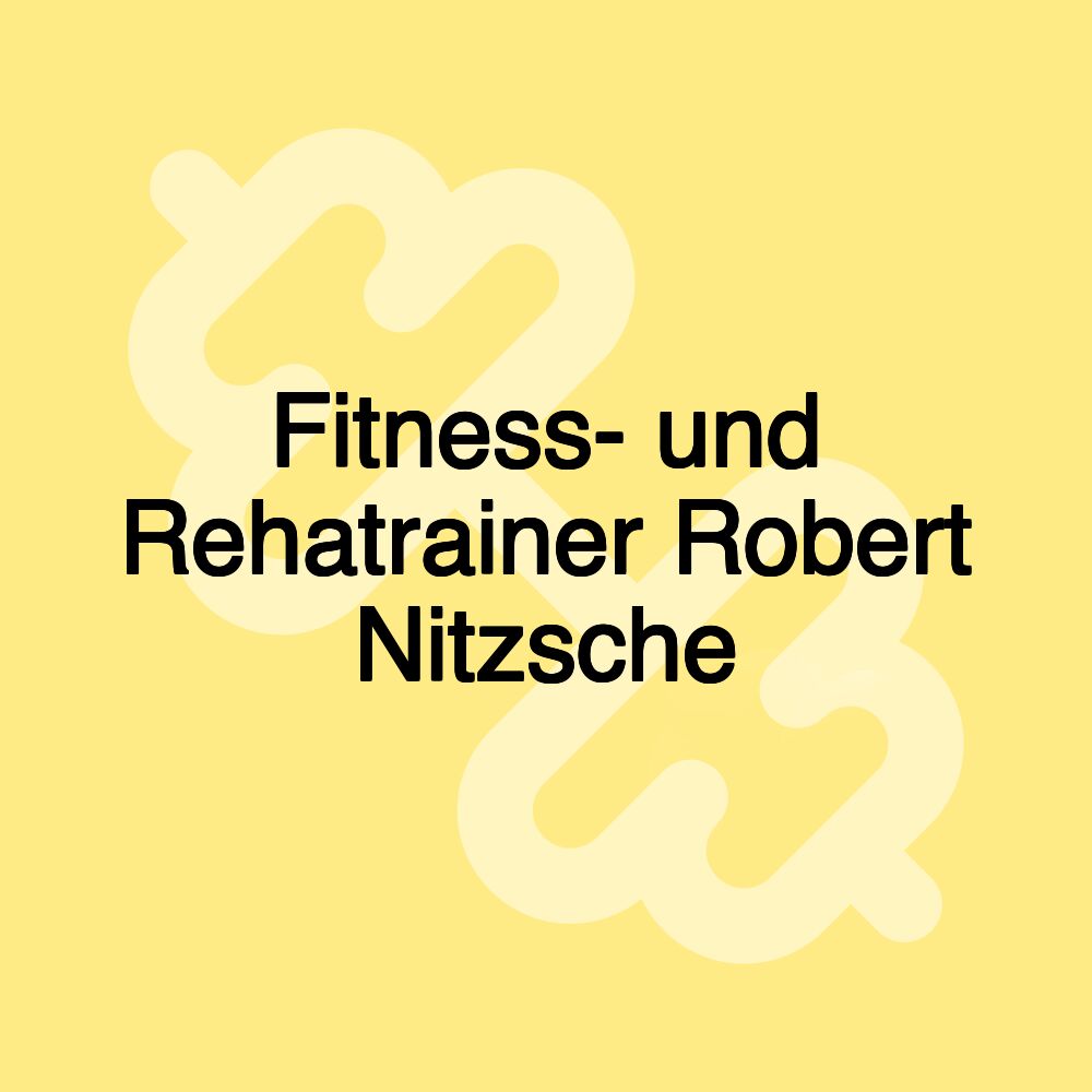 Fitness- und Rehatrainer Robert Nitzsche