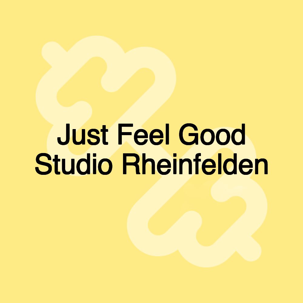 Just Feel Good Studio Rheinfelden