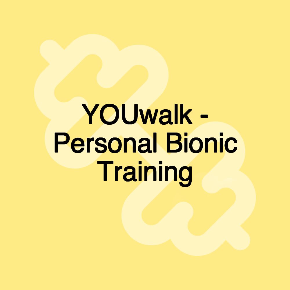 YOUwalk - Personal Bionic Training