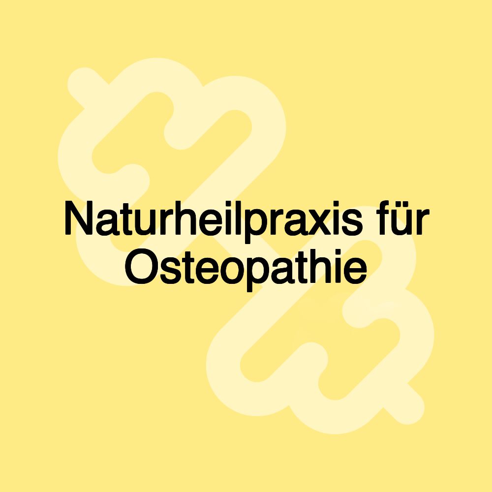 Naturheilpraxis für Osteopathie