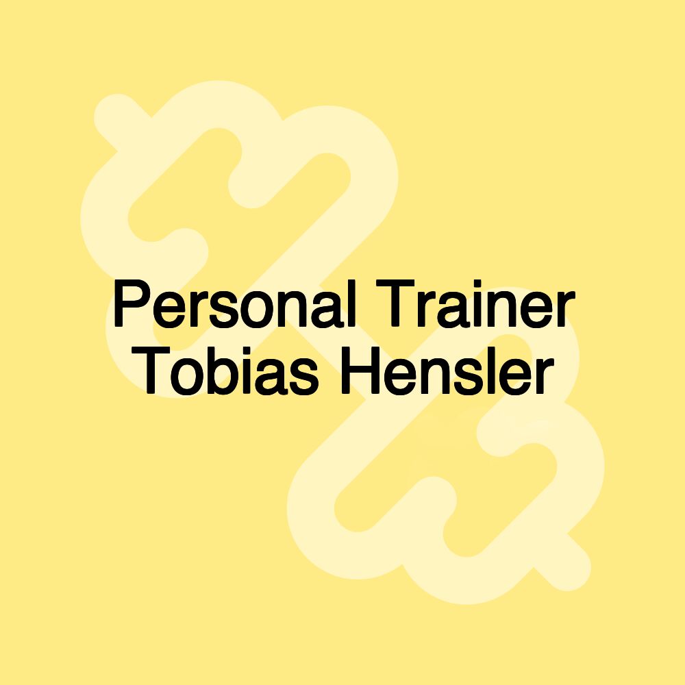 Personal Trainer Tobias Hensler