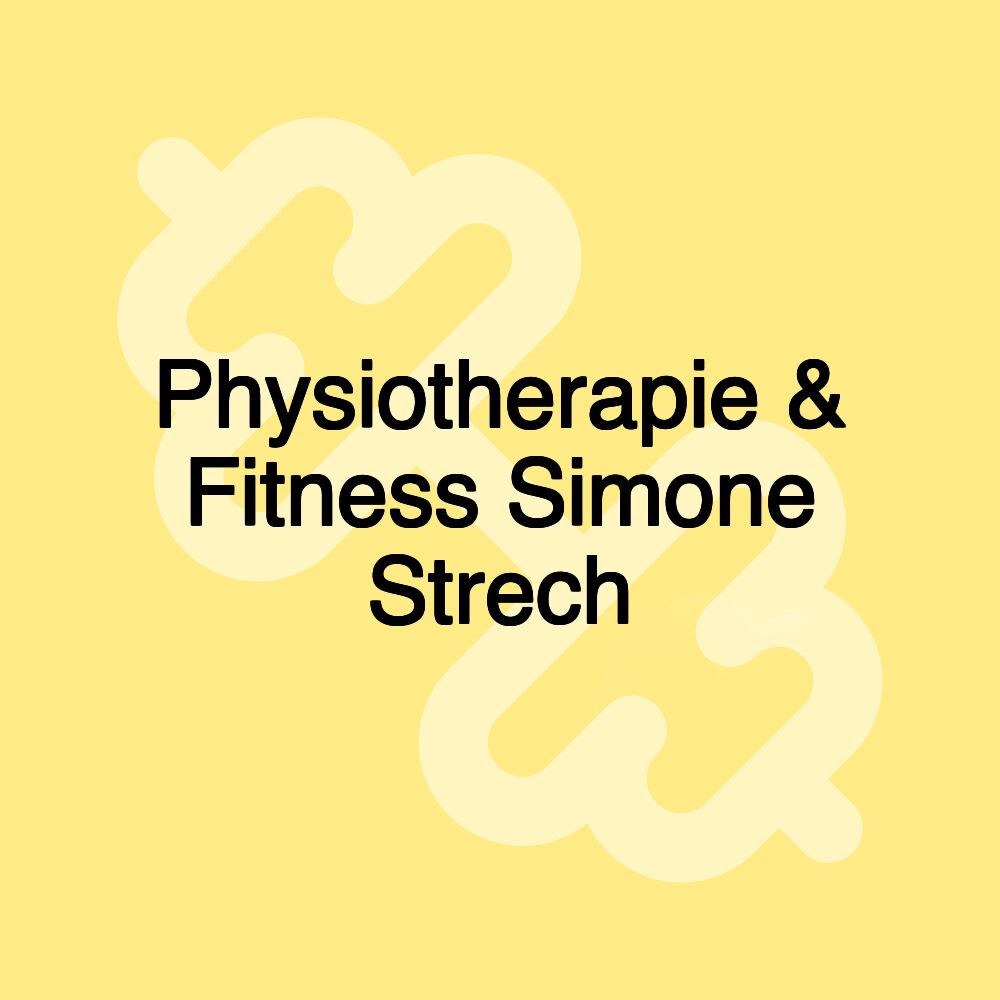 Physiotherapie & Fitness Simone Strech