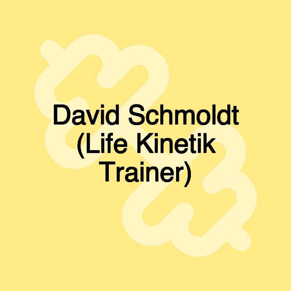 David Schmoldt (Life Kinetik Trainer)