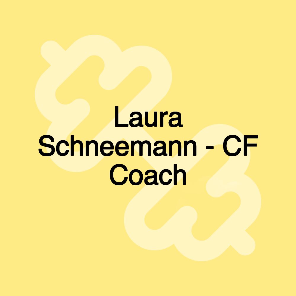 Laura Schneemann - CF Coach