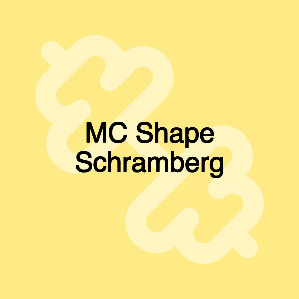 MC Shape Schramberg