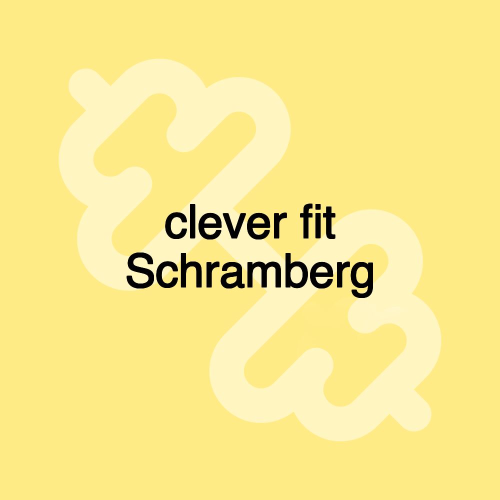 clever fit Schramberg