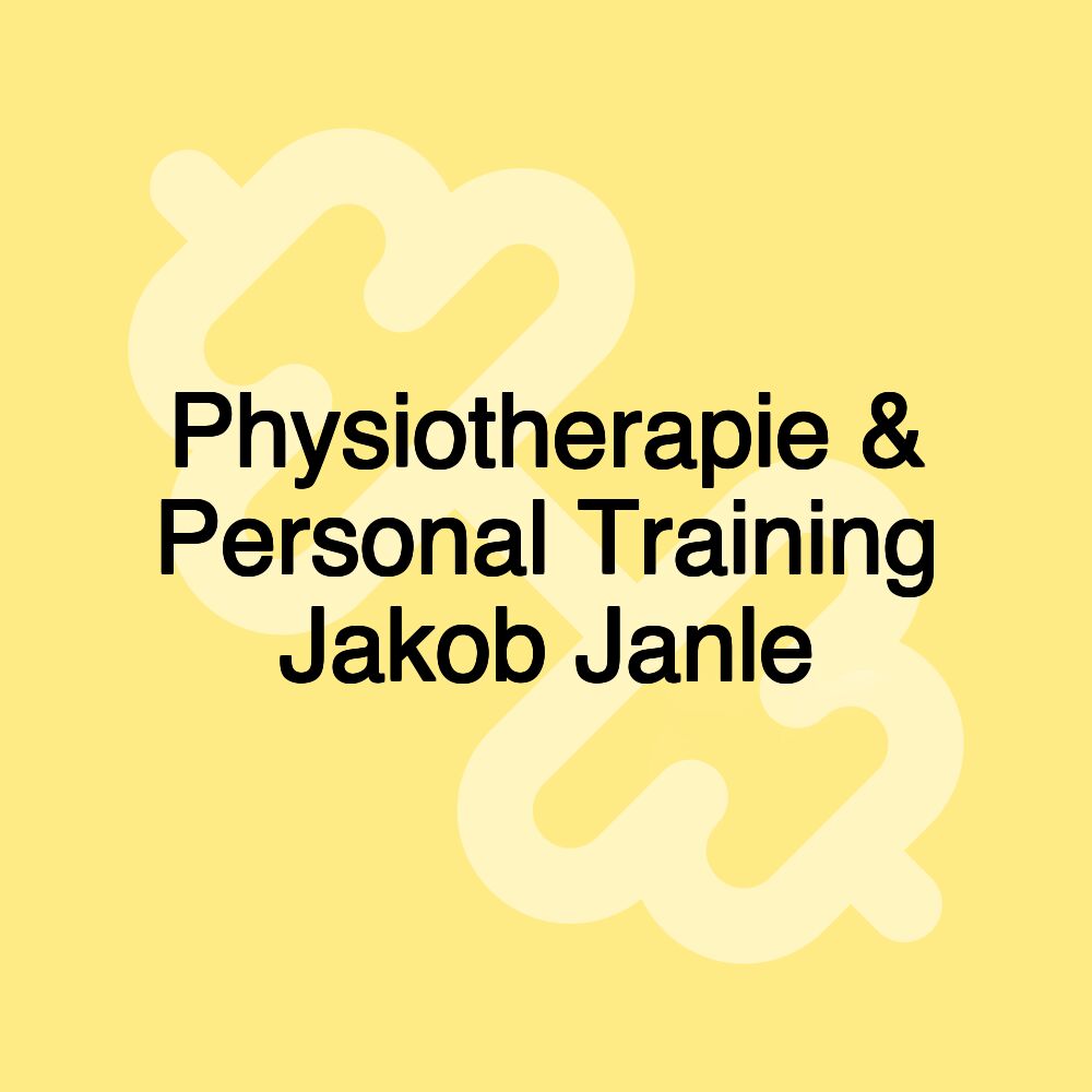 Physiotherapie & Personal Training Jakob Janle