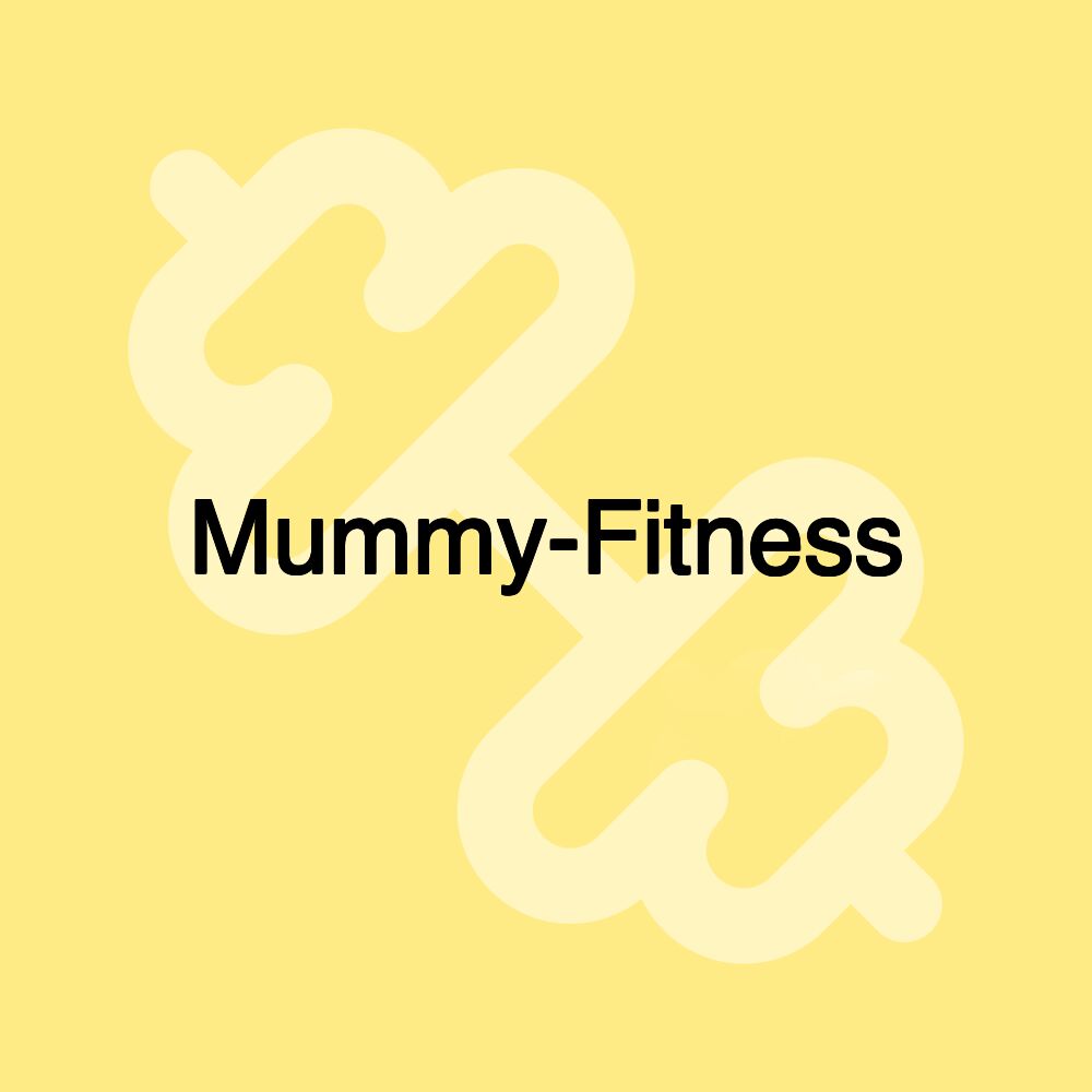 Mummy-Fitness