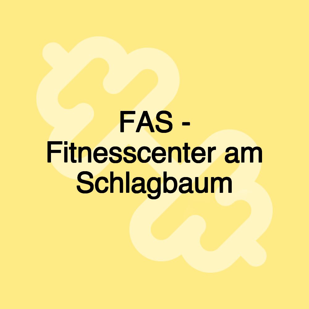 FAS - Fitnesscenter am Schlagbaum