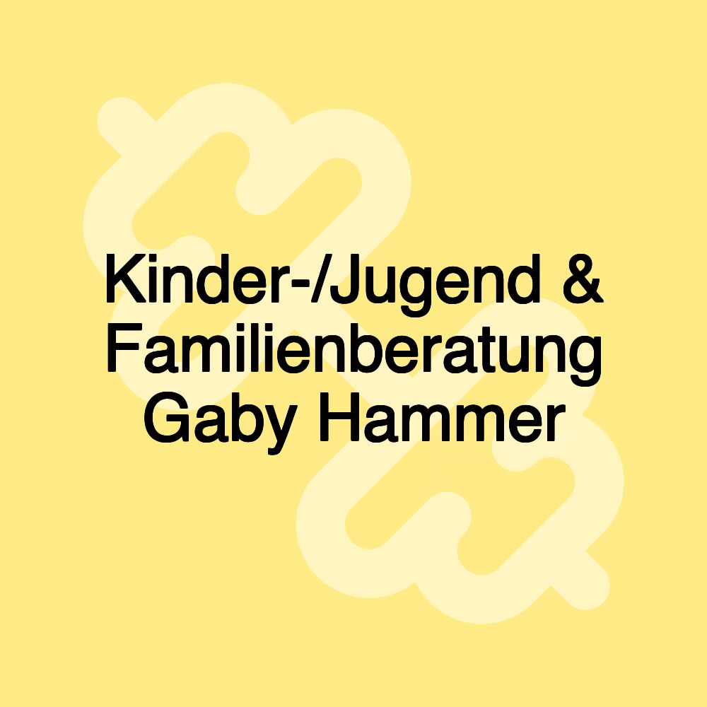 Kinder-/Jugend & Familienberatung Gaby Hammer