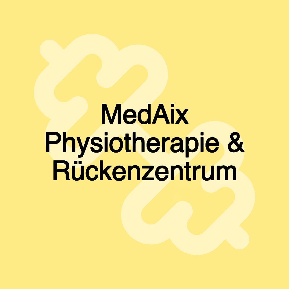 MedAix Physiotherapie & Rückenzentrum