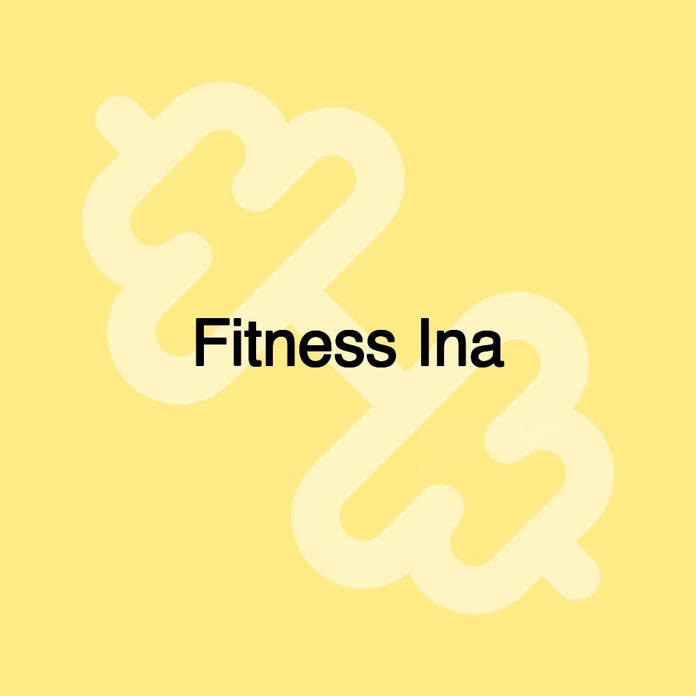 Fitness Ina