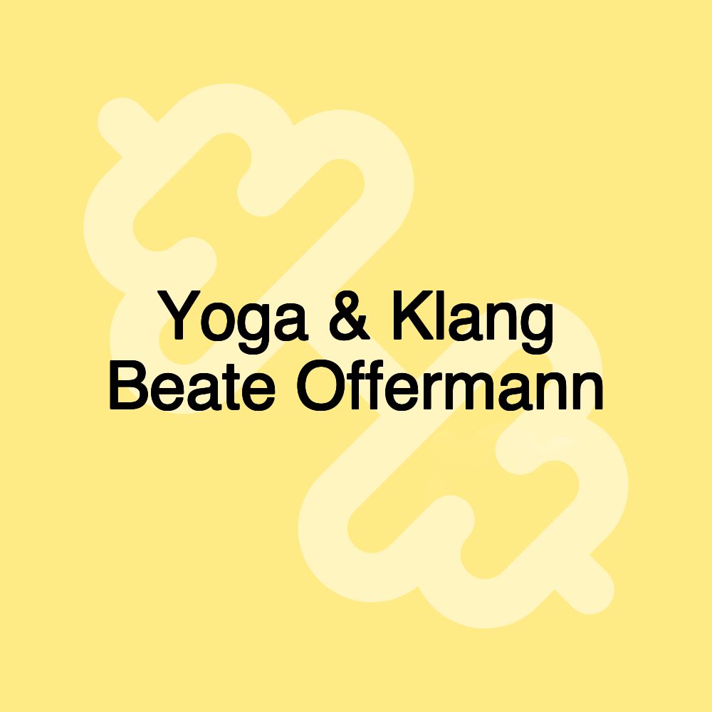 Yoga & Klang Beate Offermann