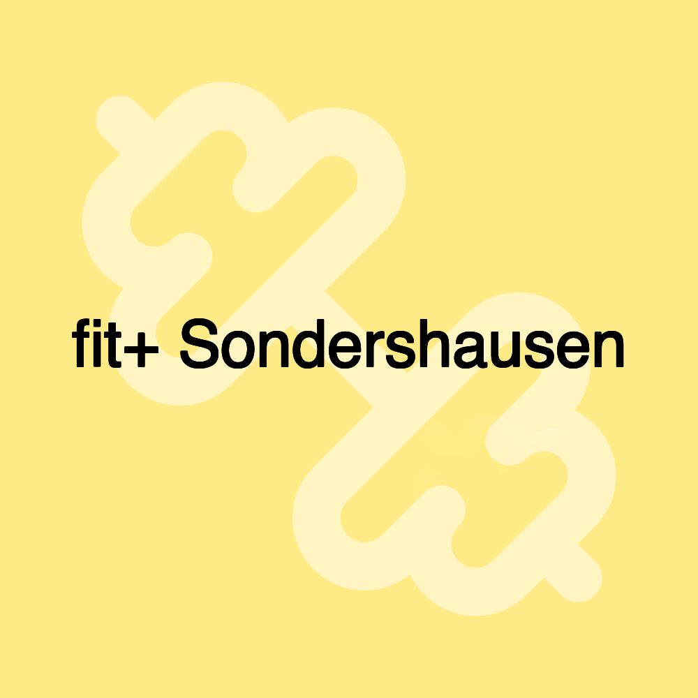 fit+ Sondershausen