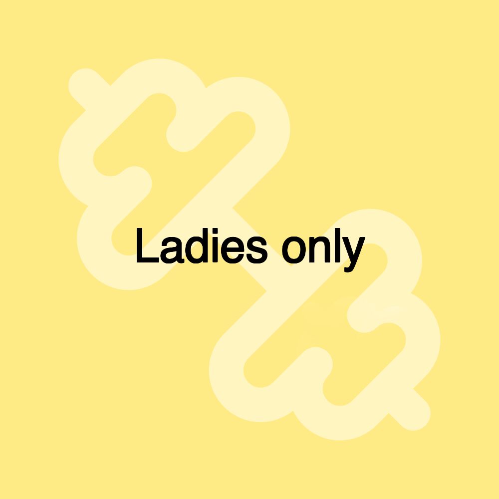 Ladies only