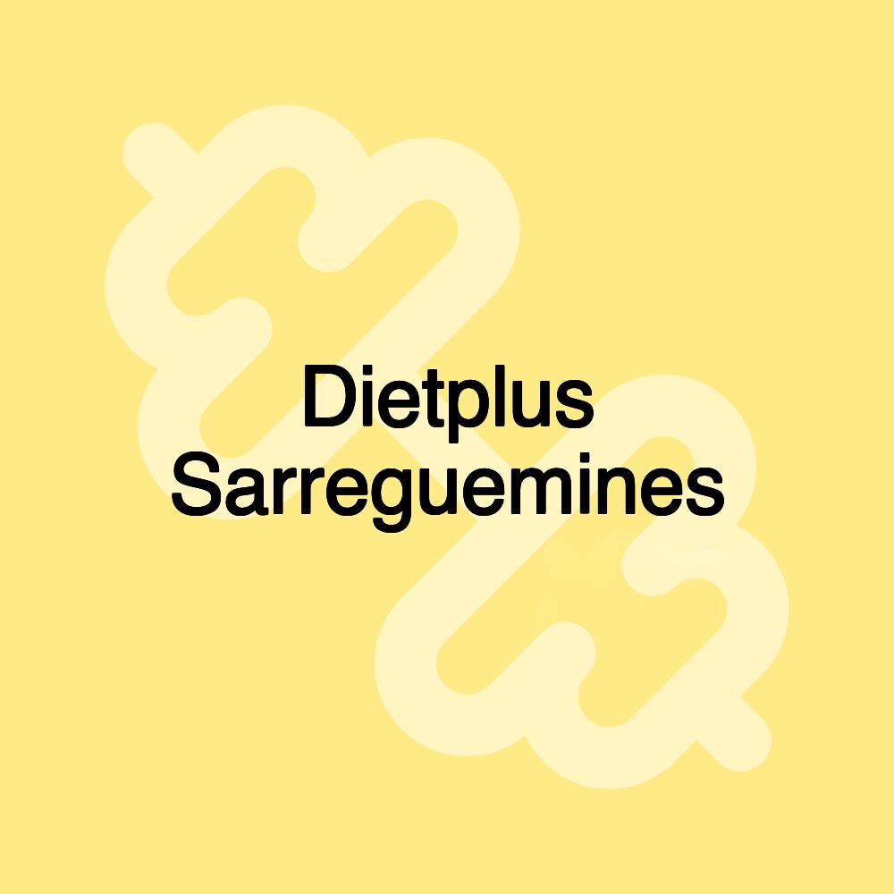 Dietplus Sarreguemines