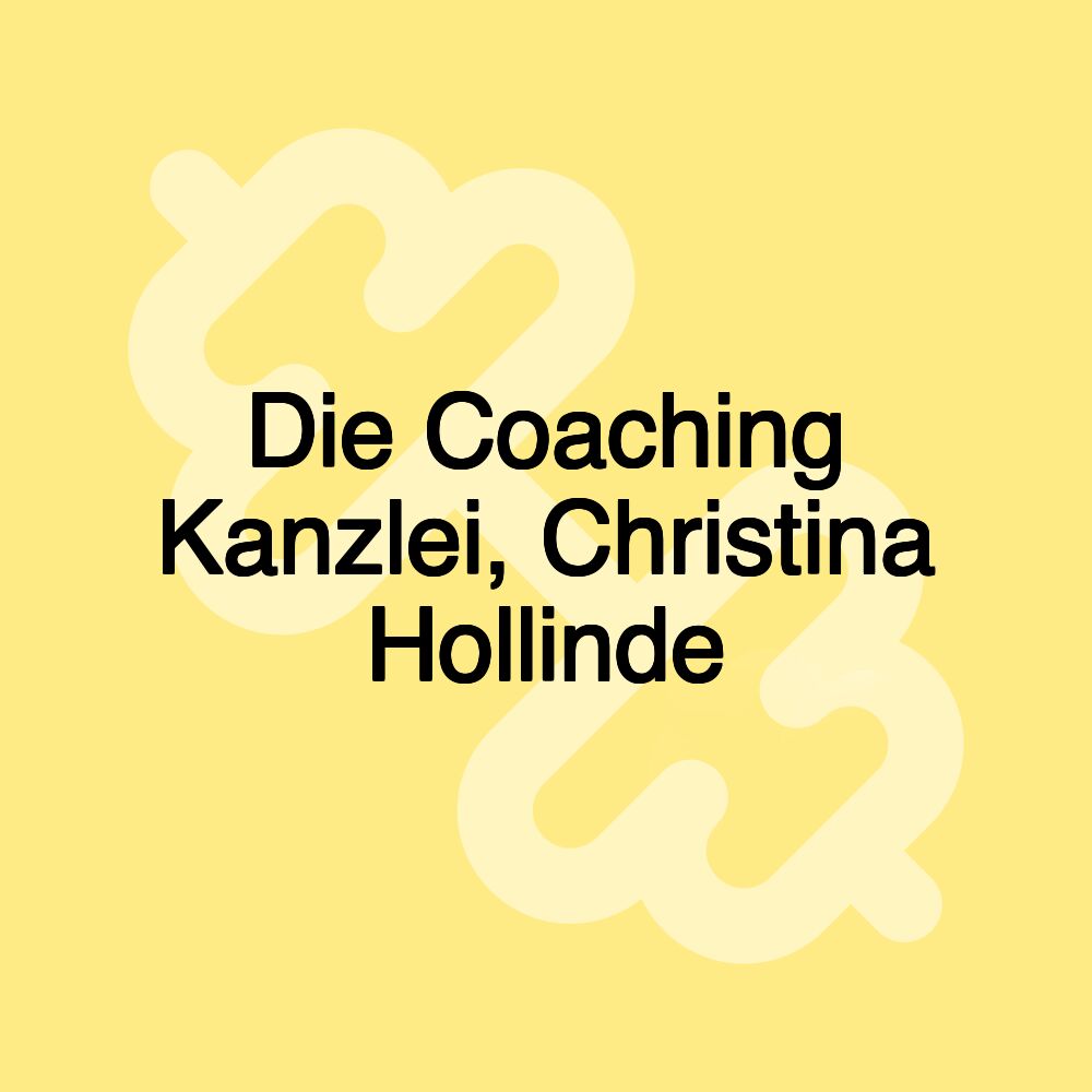 Die Coaching Kanzlei, Christina Hollinde