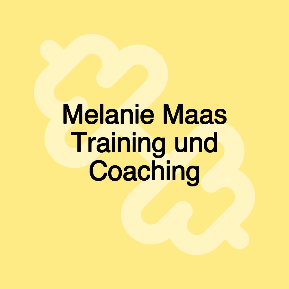 Melanie Maas Training und Coaching