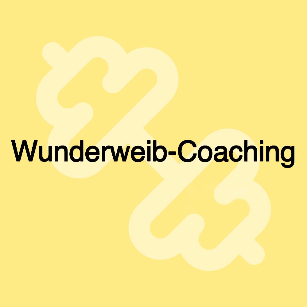 Wunderweib-Coaching