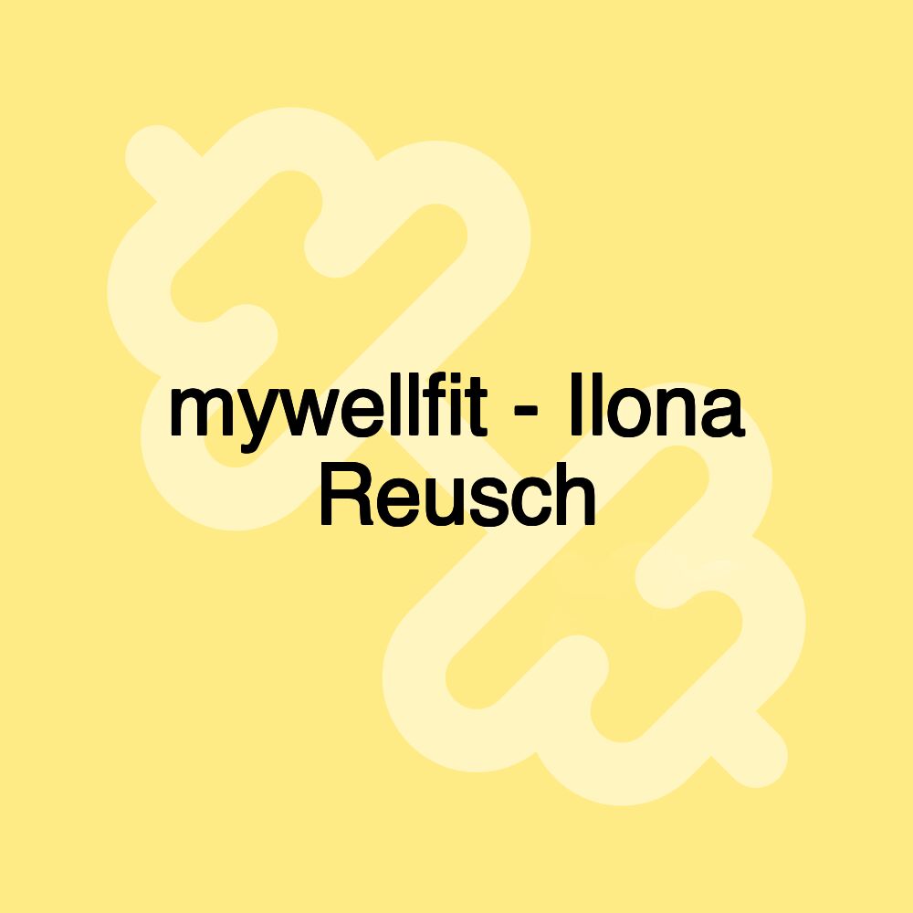 mywellfit - Ilona Reusch