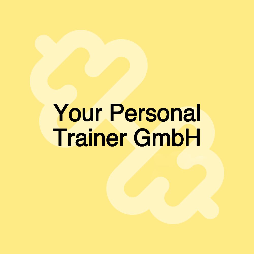 Your Personal Trainer GmbH