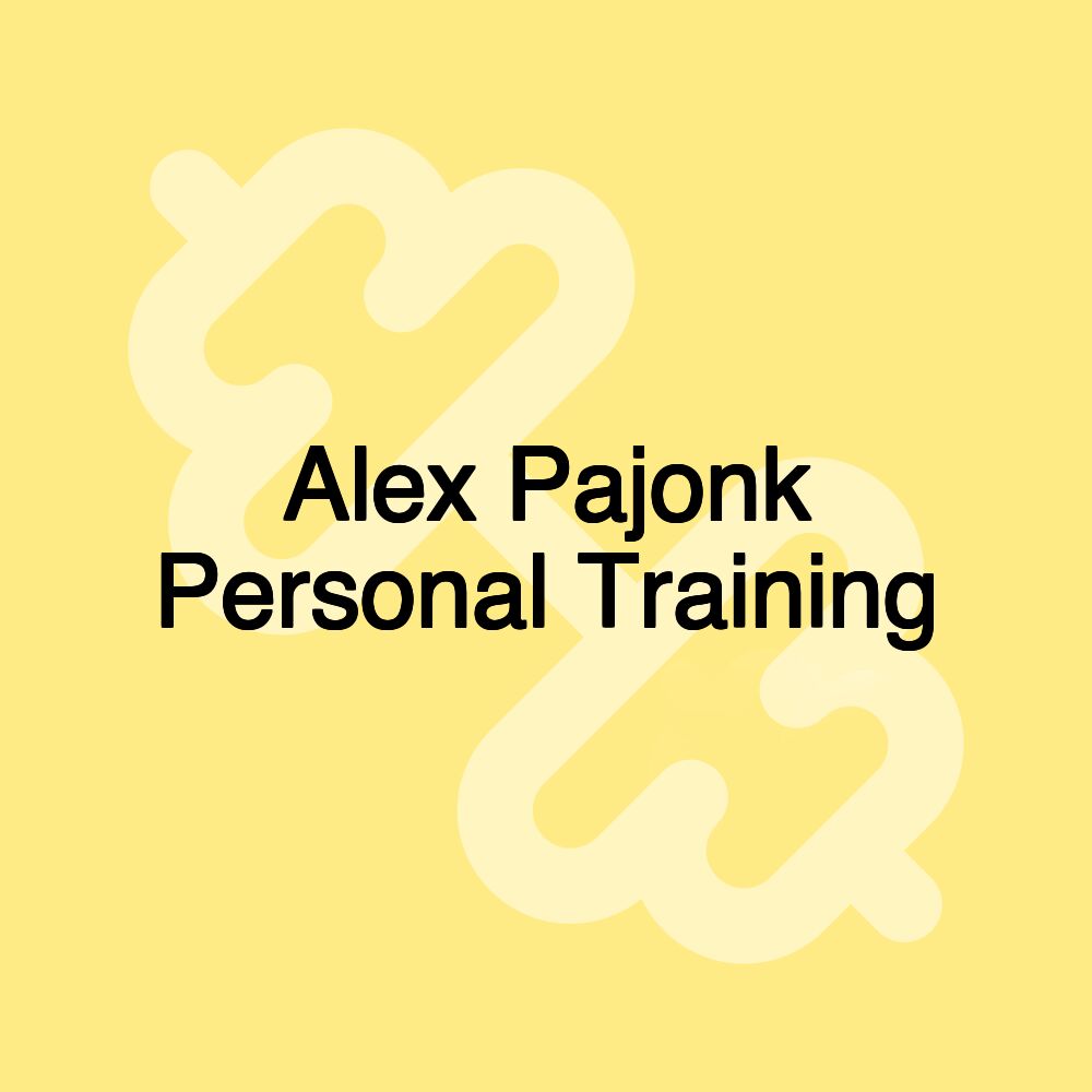 Alex Pajonk Personal Training