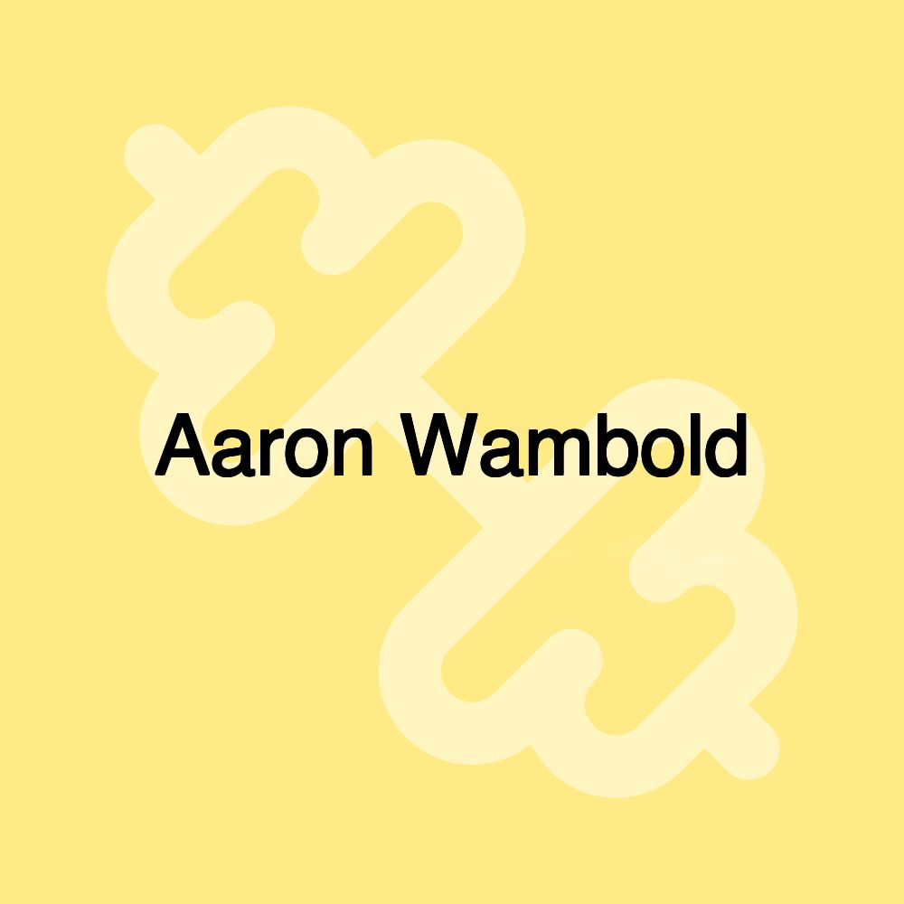 Aaron Wambold