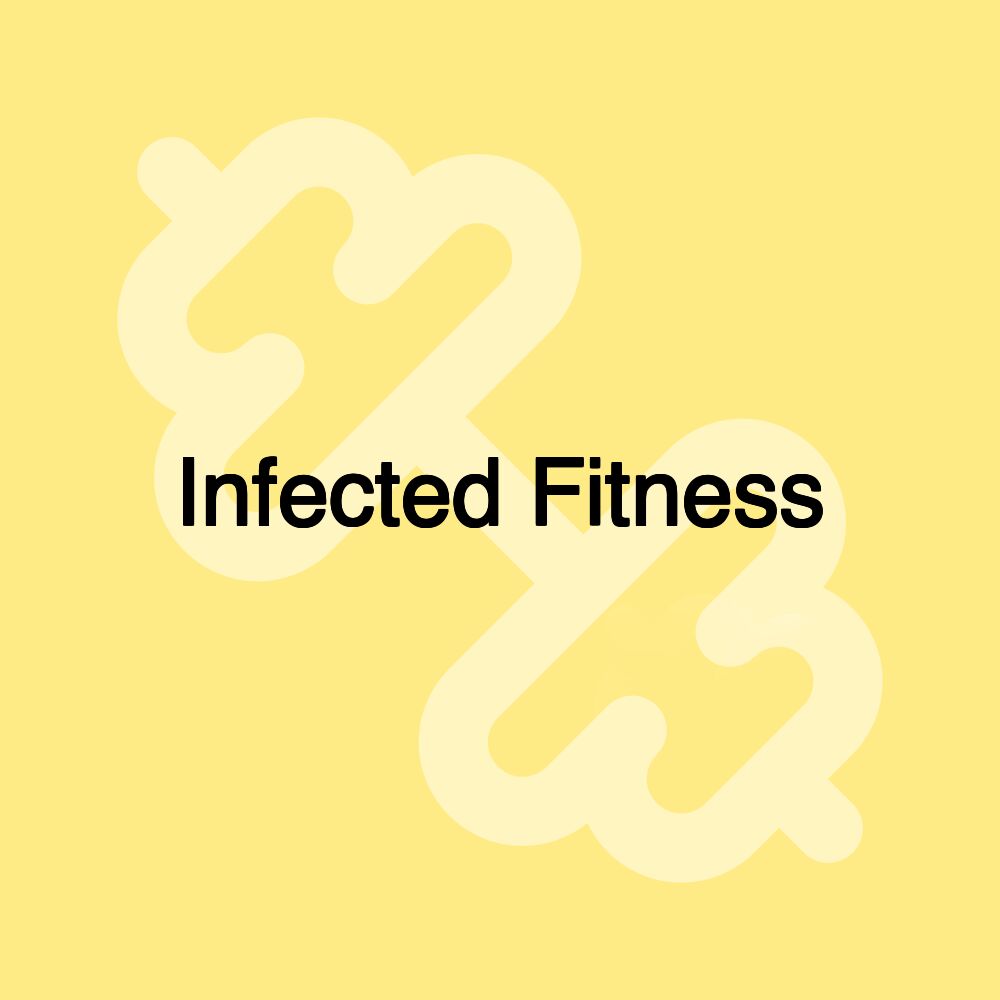 Infected Fitness