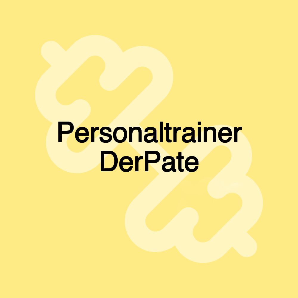 Personaltrainer DerPate